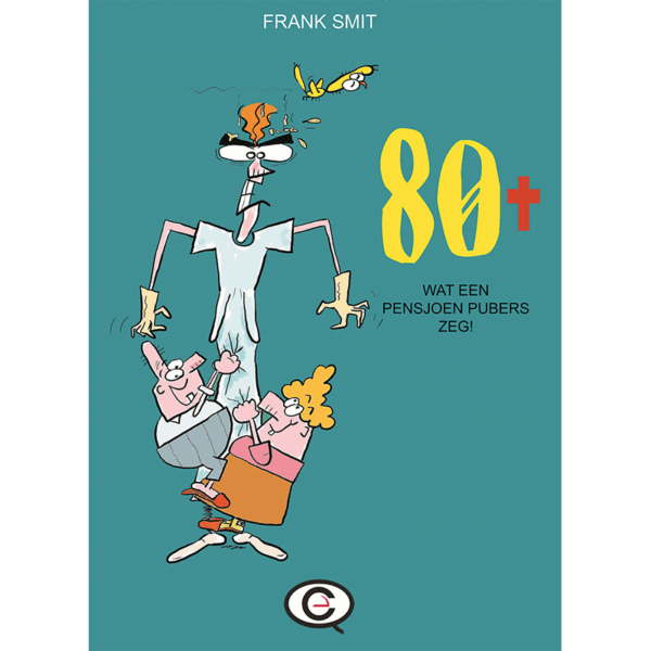 80plus - Wat een pensjoen pubers zeg!